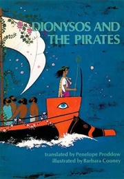 Dionysos and the Pirates (Penelope Proddow)
