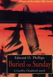 Buried on Sunday (Edward O. Phillips)