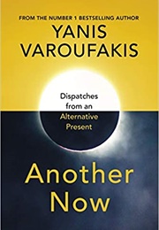 Another Now (Yanis Varoufakis)