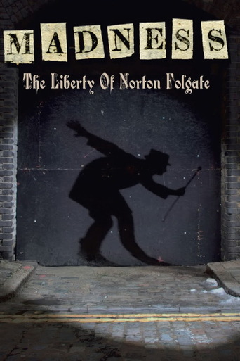 Madness: The Liberty of Norton Folgate (2009)