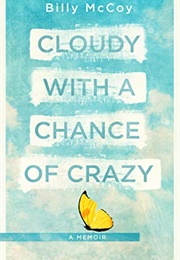 Cloudy With a Chance of Crazy (Billy McCoy)