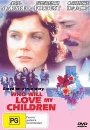Who Will Love My Children? (1983)