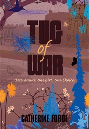 Tug of War (Catherine Forde)