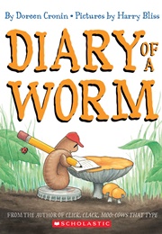 Diary of a Worm (Doreen Cronin)