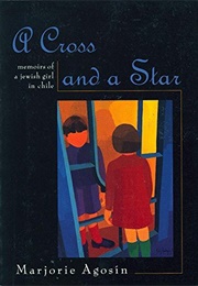 A Cross and a Star (Marjorie Agosín)
