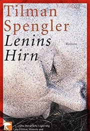 Lenins Hirn (Tilman Spengler)