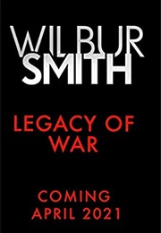 Legacy of War (Wilbur Smith)