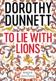 To Lie With Lions (Dorothy Dunnett)