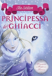 Principessa Del Ghiaccio (Tea Stilton)