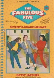 Seventh-Grade Menace (Betsy Haynes)