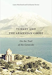 Turkey and the Armenian Ghost (Laure Marchand)
