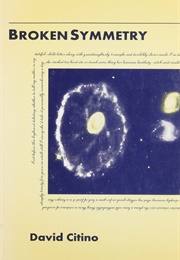 Broken Symmetry (David Citino)