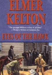 Eyes of the Hawk (Elmer Kelton)