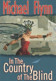 In the Country of the Blind (Michael Flynn)