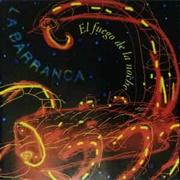 El Fuego De La Noche – La Barranca (1996)