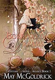 Borrowed Dreams (May McColdrick)