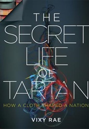 The Secret Life of Tartan (Vixy Rae)