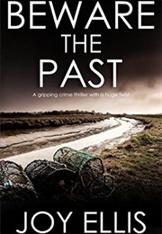 Beware the Past (Joy Ellis)