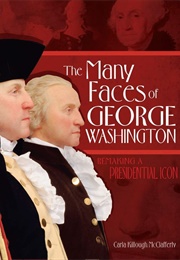 The Many Faces of George Washington (Carla Killough McClafferty)