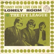 Funny How Love Can Be - The Ivy League