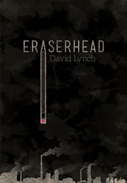 Eraserhead (David Lynch)