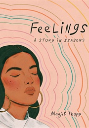 Feelings a Story in Seasons (Manjit Thapp)