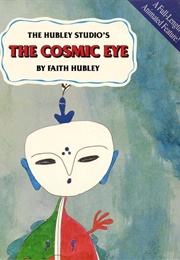 The Cosmic Eye (1986)