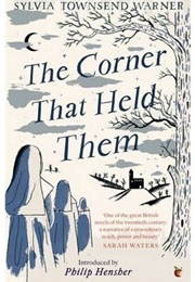 The Corner That Held Them (Sylvia Townsend Warner)