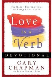 Love Is a Verb Devotional (Gary Chapman)