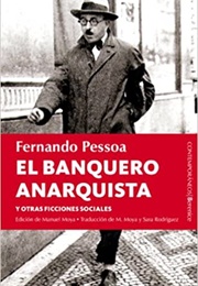 El Banquero Anarquista (Fernando Pessoa)