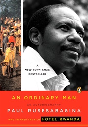 An Ordinary Man: An Autobiography (Paul Rusesabagina)