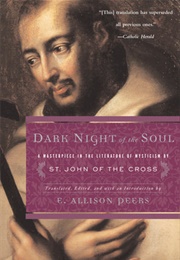 The Dark Night of the Soul (St. John of the Cross)