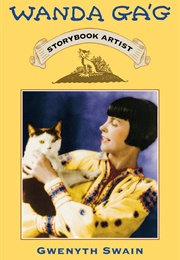 Wanda Gag: Storybook Artist (Gwenyth Swain)