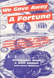 We Gave Away a Fortune (Christopher Mogil)