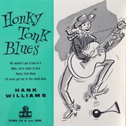 Honky Tonk Blues- Hank Williams