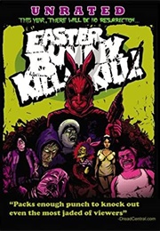 Easter Bunny Kill! Kill! (2006)