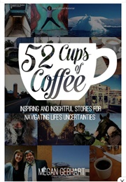 52 Cups of Coffee (Meghan Gebhart)