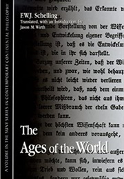 Ages of the World (FWJ Schelling)