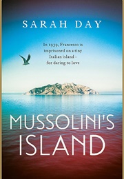 Mussolini's Island (Sarah Day)