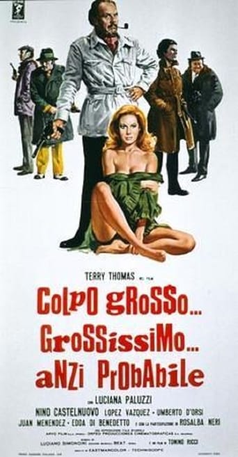 Colpo Grosso, Grossissimo...Anzi Probabile (1972)