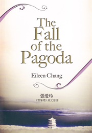 The Fall of the Pagoda (Eileen Chang)