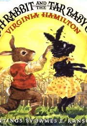 Bruh Rabbit and the Tar Baby Girl (Virginia Hamilton)