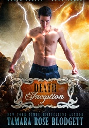 Death Inception (Tamara Rose Blodgett)