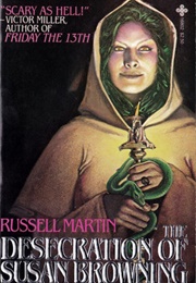 The Desecration of Susan Browning (Russell Martin)