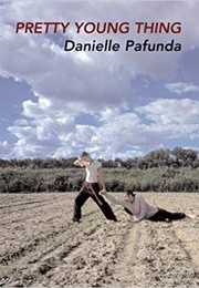 Pretty Young Thing (Danielle Pafunda)