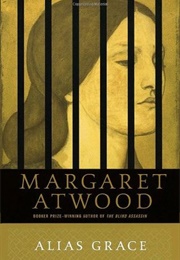 Alias Grace (Margaret Atwood)