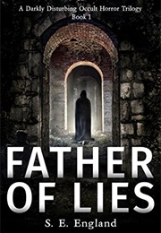 Father of Lies (S.E. England)