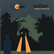 Maroder - Kom Inn, Slipp Meg Inn
