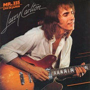 Larry Carlton - Mr. 335