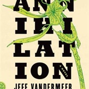 Annihilation by Jeff Vandermeer